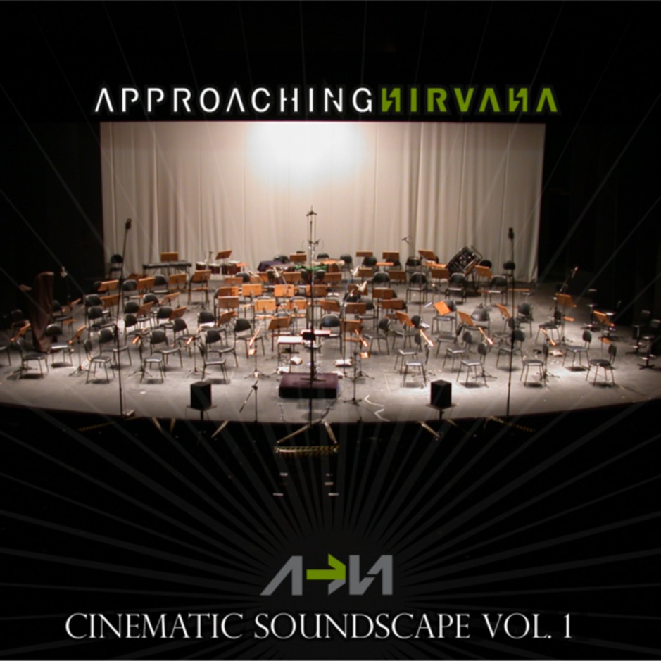 Approaching Nirvana - Cinematic Soundscapes Vol. 1